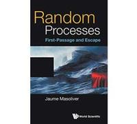 Random Processes: First-Passage And Escape (Probability Theory Stochastic) - [Version Originale] Inconnu (Auteur)