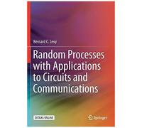 Random Processes With Applications To Circuits And Communications