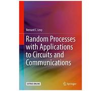 Random Processes With Applications To Circuits And Communications