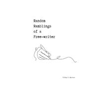 Random Ramblings of a Free-writer