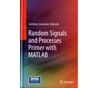 Random Signals And Processes Primer With Matlab