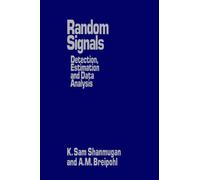 Random Signals: Detection, Estimation And Data Analysis