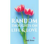 Random Thoughts On Life & Love