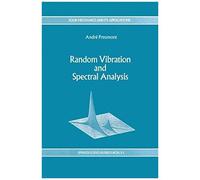 Random Vibration And Spectral Analysis/Vibrations Aléatoires Et Analyse Spectral