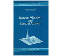 Random Vibration And Spectral Analysis/Vibrations Aléatoires Et Analyse Spectral