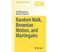 Random Walk, Brownian Motion, And Martingales