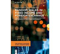 Random Walks In Fixed Income And Foreign Exchange