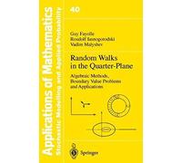 Random Walks in the Quarter-Plane: Algebraic Methods, Boundary Value Problems and Applications