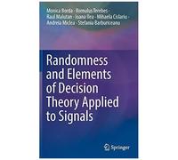 Randomness And Elements Of Decision Theory Applied To Signals