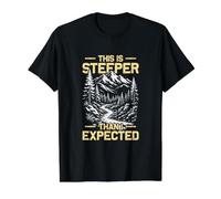 Randonnée Amusante Alpiniste Plus raide Que Je ne l'attendais T-Shirt Graphique avec Valeur
