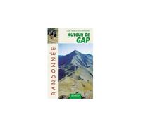 Randonnee autour de gap Edition 2007 - FRESSARD MARIE-JOSEE - Edisud - broché - Guide