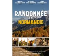 Randonnée en Normandie: Carnet De Randonnée Pour Débutants, Destiné Aux Amateurs De Plein Air Et D'exercice Physique | Documentez Votre Propre Expérience Sur Vos Routes Et Sentiers Préférés