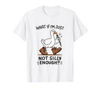 Randonnée Goose Not Silly Enough Funny T-Shirt Graphique avec Valeur