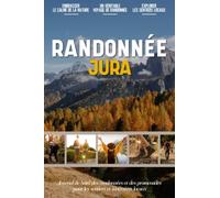 Randonnée Jura: Carnet De Randonnée Pour Débutants, Destiné Aux Amateurs De Plein Air Et D'exercice Physique | Documentez Votre Propre Expérience Sur Vos Routes Et Sentiers Préférés