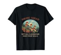 Randonnée Squad Toutes Les salles de Classe n'ont Pas Quatre Murs T-Shirt