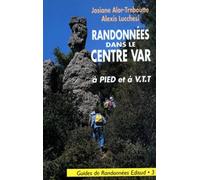 Randonnées à pied et à VTT dans le centre varois