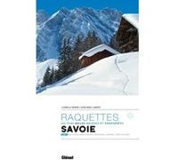 Randonnées à raquettes en Savoie T1 Jean-Marc Lamory (Auteur), Ludmilla Ridoin (Auteur)