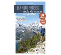Randonnées au fil des saisons Dans les Pyrénées - Francis Baro - Sud-Ouest - broché - Guide