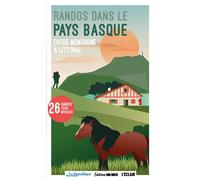 Randonnées au Pays basque Entre montagne et littoral - ADT 64 - Sud-Ouest - broché - Guide