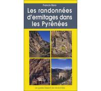 Randonnées d'ermitages dans les Pyrénées - F. Baro - Gisserot Editions - broché - Guide