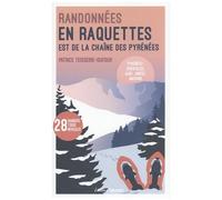 Randonnées En Raquettes Est De La Chaîne Des Pyrénées