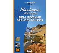 Randonnées sauvages Belledonne - Grandes Rousses