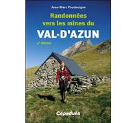 Randonnées vers les mines du Val-d'Azun 4e édition - Jean-Marc Poudevigne - Cepadues - broché - Guide