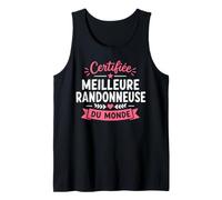 Randonner Fille Humour certifiée Meilleure randonneuse Débardeur