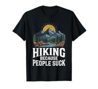 Randonner Parce Que Les Gens sucent Une Montagne Graphique Amusante en Plein air T-Shirt