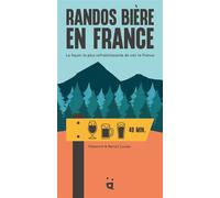 Randos bière en France - Fabienne Luisier - Helvetiq - broché - Guide