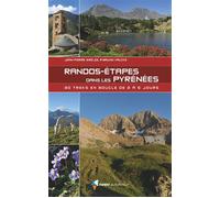 Randos-Etapes dans les Pyrénées 30 treks en boucle de 2 à 5 jours - Bruno Valcke - Rando Eds - broché - Guide