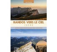 Randos vers le ciel - Isère Jean Daumas (Auteur)