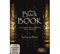 Randy Black: The Black Book - An Introduction To Creative Metal Drumming