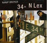 Randy Brecker - 34th N Lex [Import]