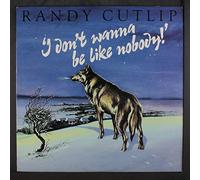 RANDY CUTLIP - i don't wanna be like nobody! LP