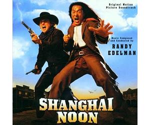 Randy Edelman - Shanghai Noon [Import]