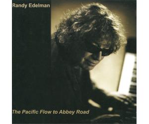 Randy Edelman The Pacific Flow to Abbey Road (CD) Album