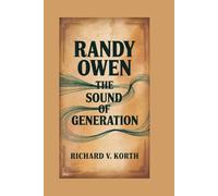 Randy Owen: The Sound of Generation