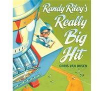 Randy Rileys Really Big Hit by Chris Van Dusen Chris Van Dusen (Auteur)