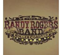Randy Rogers Band - Rollercoaster [Import]