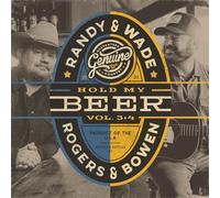 Randy Rogers & Wade Bowen – Hold My Beer, Vol. 3 & 4 – Vinyle LP