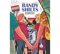 Randy Shilts - Et La Fake News Du Patient Zéro