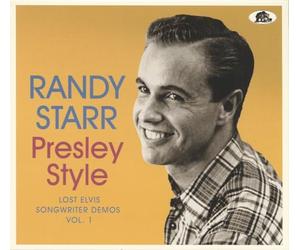 Randy Starr - Presley Style - Lost Elvis Songwriter Demos, Vol. 1