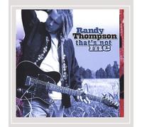 Randy Thompson - That's Not Me
