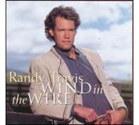 RANDY TRAVIS - Wind in The Wire/O.S.T