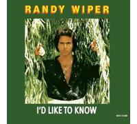 Randy Wiper - I'd Like To Know