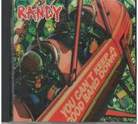 Randy - You Can't Keep a Good Bad Down
