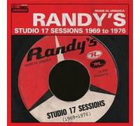 Randy's Studio 17 Sessions 1969 to 1976