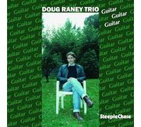 Raney, Doug -Trio- - Guitar,Guitar,Guitar