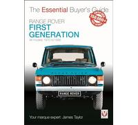 Range Rover - First Generation Models 1970 to 1996: The Essential Buyer's Guide